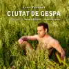 Joan Vázquez & Gerard Alonso - Ciutat de Gespa (Original Score)